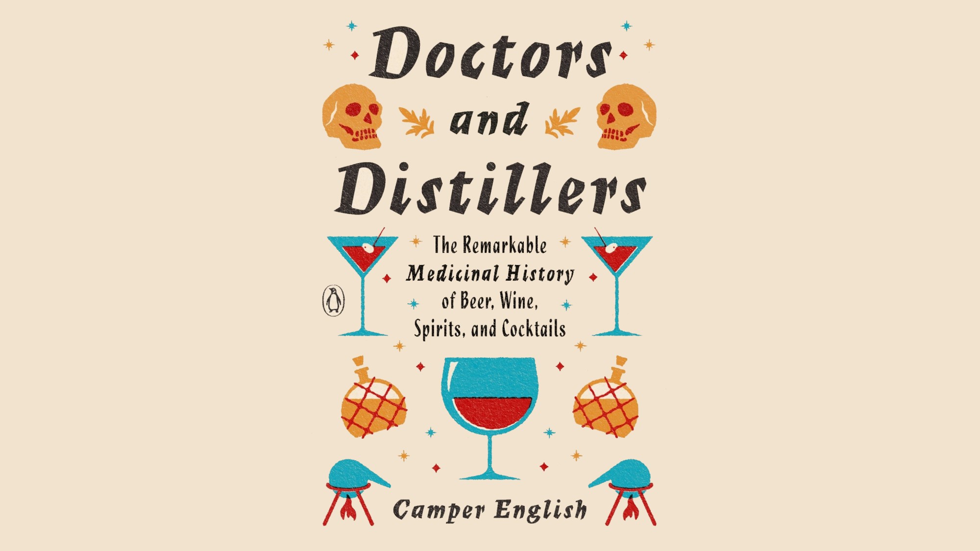 Doctors and Distillers by Camper English